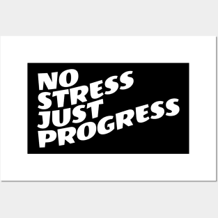 No Stress Just Progress Posters and Art